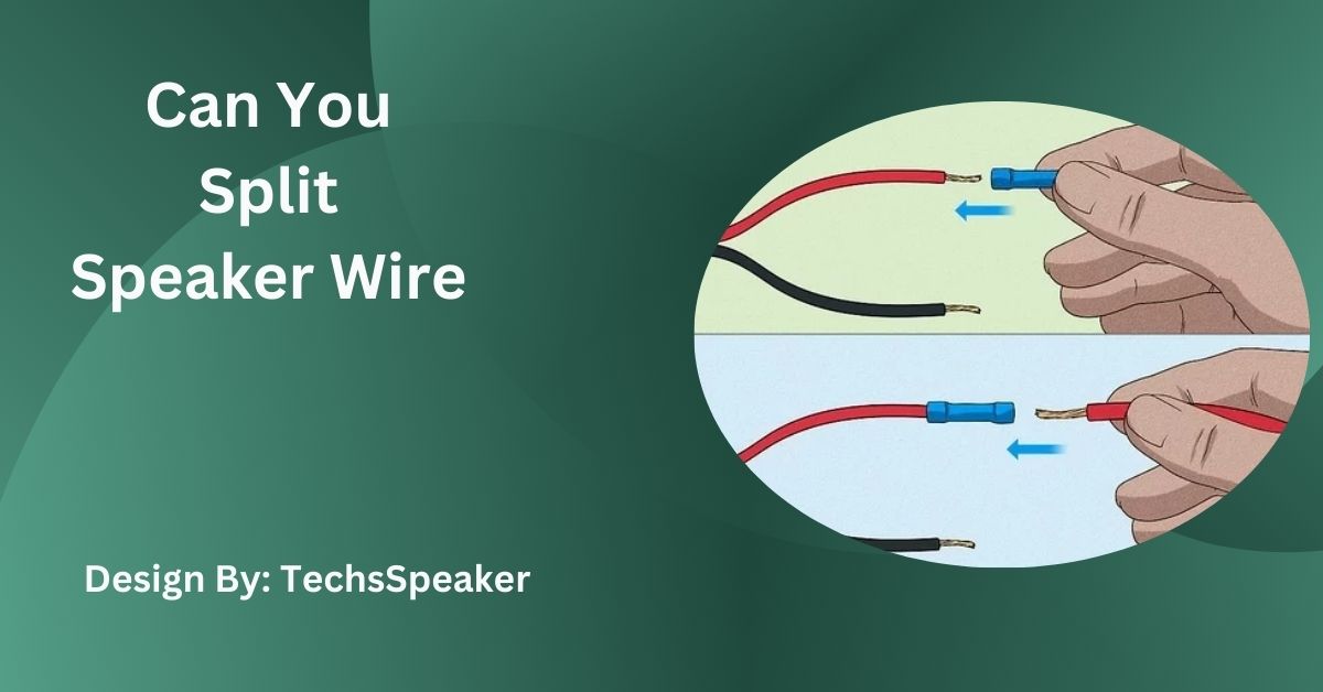 Can You Split Speaker Wire