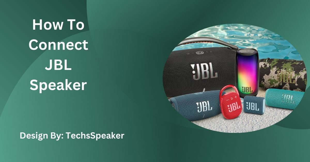 How To Connect JBL Speaker