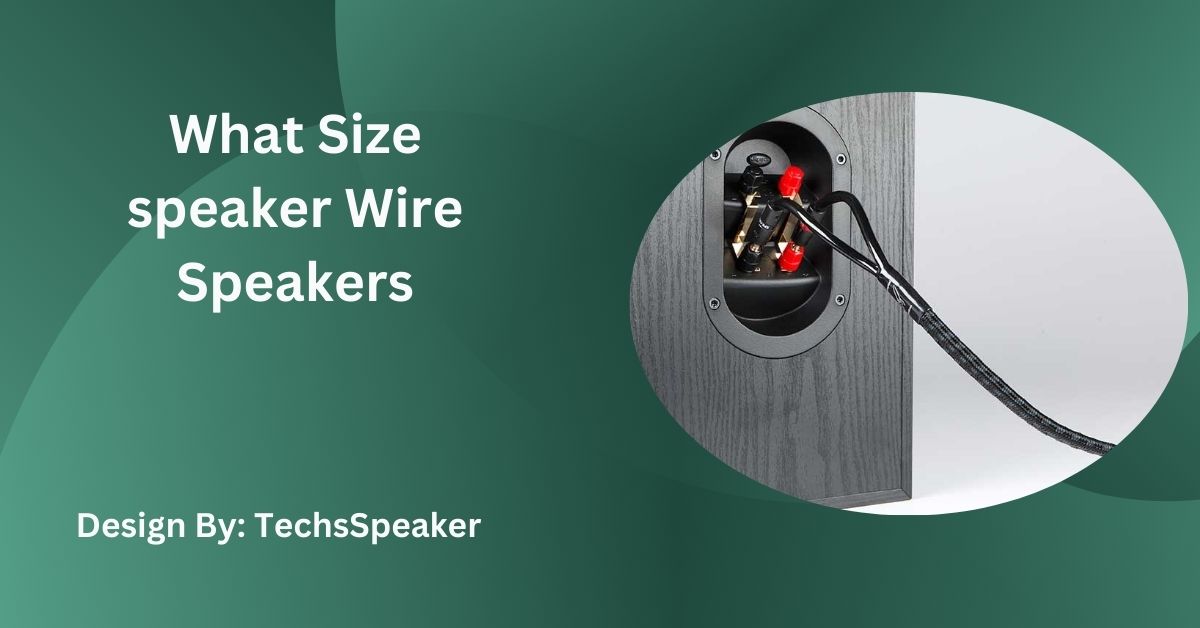 What Size Speaker Wire Speakers