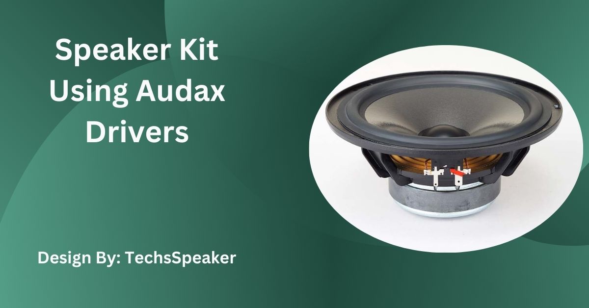 Speaker Kit Using Audax Drivers – Step-by-Step Guide!