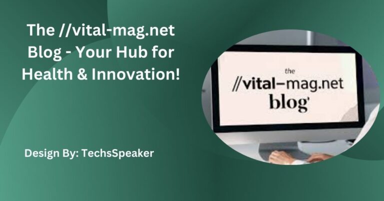 The //vital-mag.net Blog – Your Hub for Health & Innovation!