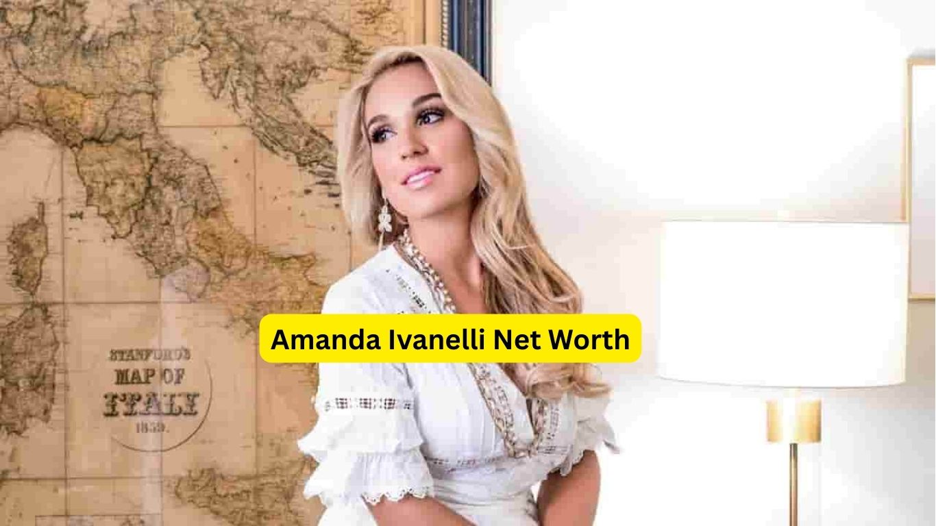 Amanda Ivanelli Net Worth